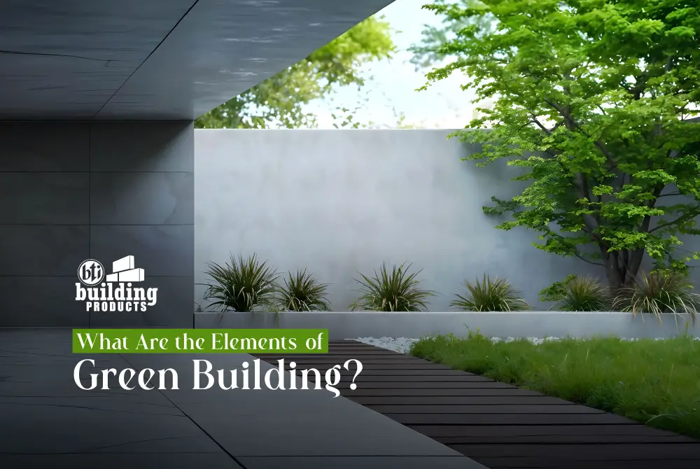 Elements of Green Building